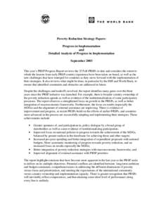 Poverty Reduction Strategy Papers: Progress in Implementation and Detailed Analysis of Progress in Implementation September 2003 This year’s PRSP Progress Report reviews the 32 Full-PRSPs to date and considers the exte