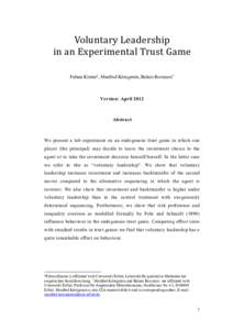 Voluntary Leadership in an Experimental Trust Game Fabian Kleine°, Manfred Königstein, Balazs Rozsnyoi∗ Version: April 2012