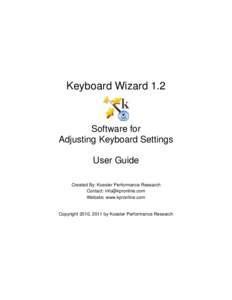 Keyboard Wizard 1.2  Software for Adjusting Keyboard Settings User Guide Created By: Koester Performance Research