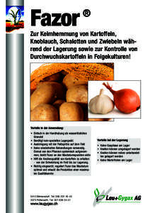 Fazor  ® Zur Keimhemmung von Kartoffeln, Knoblauch, Schalotten und Zwiebeln während der Lagerung sowie zur Kontrolle von