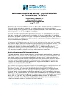 Recommendations of the National Council of Nonprofits on Comprehensive Tax Reform Respectfully submitted to Chairman Orrin Hatch Senate Finance Committee July 17, 2017