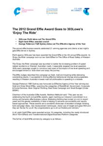    The 2012 Grand Effie Award Goes to 303Lowe’s ‘Enjoy The Ride’ • •