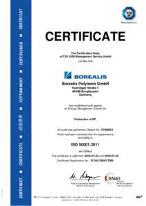 CERTIFICATE The Certification Body of TÜV SÜD Management Service GmbH certifies that  Borealis Polymere GmbH
