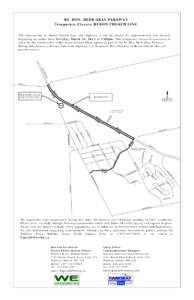RT. HON. HERB GRAY PARKWAY Temporary Closure HURON CHURCH LINE The intersection of Huron Church Line and Highway 3 will be closed for approximately four months beginning no earlier than Tuesday, March 26, 2013 at 5:00pm.