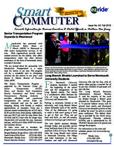 Issue No. 53 Fall[removed]Commute Information for Business Executives & Elected Officials in Northern New Jersey Senior Transportation Program Expands to Westwood