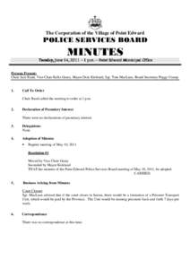 The Corporation of the Village of Point Edward  POLICE SERVICES BOARD MINUTES Tuesday, June