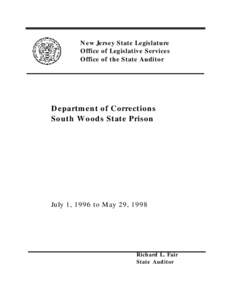 New Jersey State Legislature Office of Legislative Services Office of the State Auditor Department of Corrections South Woods State Prison