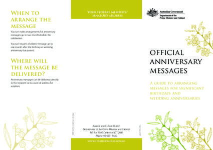 When to arrange the message Your federal member’s/ senator’s address