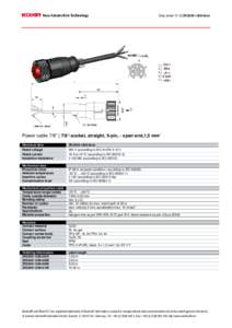 Data sheet V1.0│ZK2030-1200-0xxx  Power cable 7/8” | 7/8“-socket, straight, 5-pin, - open end,1,5 mm2 Electrical data Rated voltage Rated current