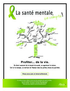 En étant conscient de la beauté du monde, en appréciant la nature, l‛art et la musique, en mettant de l‛humour dans les petites choses du quotidien. z  La meilleure façon d’être à l’aise avec les questions 