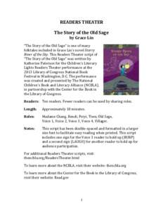 READERS THEATER The Story of the Old Sage by Grace Lin “The Story of the Old Sage” is one of many folktales included in Grace Lin’s novel Starry