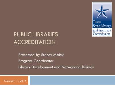 Interlibrary loan / Science / Quality assurance / TexShare / Accreditation