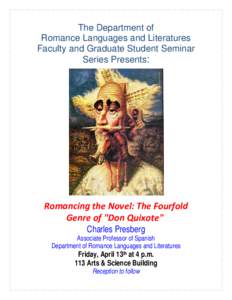 The Department of Romance Languages and Literatures Faculty and Graduate Students Seminar Series Presents: