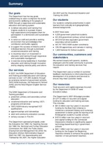 Summary Our goals The Department has five key goals underpinning its vision to improve the social and economic wellbeing of the people of NSW through a responsive and sustainable
