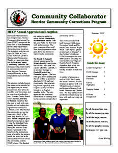 Community Collaborator Henrico Community Corrections Program HCCP Annual Appreciation Reception Surrounded by beautifully blooming flowers, Henrico Community Corrections Program (HCCP) recognized the