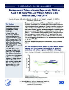 Cigarettes / Health / Asthma / Respiratory therapy / Passive smoking / National Health and Nutrition Examination Survey / National Center for Health Statistics / Tobacco smoking / Center for Managing Chronic Disease / Smoking / Human behavior / Medicine