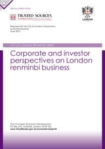 SPECIAL INTEREST PAPER  Prepared for the City of London Corporation by Trusted Sources June 2012