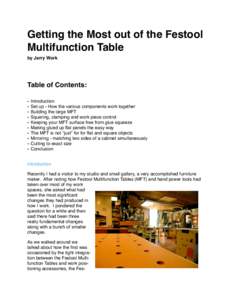 Getting the Most out of the Festool Multifunction Table by Jerry Work Table of Contents: •