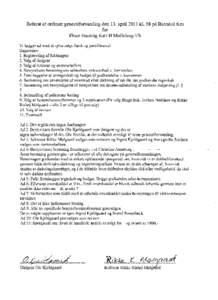 Referat af ordinær generalforsamling den 13. april 2011 kl. 18 på Biersted Kro for øster Hassing Kær II Møllelaug I/S   Vi lægger ud med at spise stegt flæsk og persillesovs!