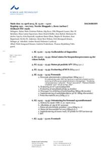 SCIENCE AND TECHNOLOGY AARHUS UNIVERSITET Møde den: 10. april 2013, kl – 15.00 Bygning 1431 – Nordre Ringgade 1, 8000 Aarhus C Ordinært FSU-møde
