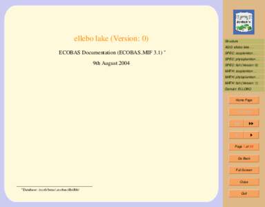 ellebo lake (Version: 0)  Structure AGG: ellebo lakeECOBAS Documentation (ECOBAS MIF 3.1) ∗