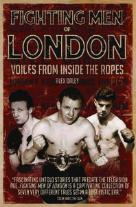 “Fascinating untold stories that predate the television age. Fighting Men of London is a captivating collection of seven very different tales set in a lost fistic era.” Colin Hart, The Sun  On the Bill