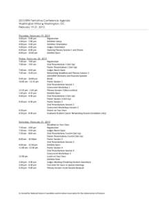 2015 ERN Tentative Conference Agenda Washington Hilton ■ Washington, DC February 19-21, 2015 Thursday, February 19, 2015 3:00 pm - 9:00 pm Registration