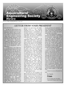 AES News, Winter and Spring 2002, Vol. 5, Nos. 1 & 2  LETTER FROM YOUR PRESIDENT Dear AES Members, In 2003, the AES will have completed its first decade of service to the aquaculture industry and to its members. Even giv