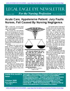 LEGAL INFORMATION FOR NURS ES – Legal Eagle Eye Newsletter for the Nursing Profe ssi on Home Page  Volume 13 Number 10 October 2005