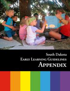 South Dakota  Early Learning Guidelines Appendix