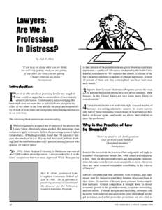Lawyers: Are We A Profession In Distress? by Rick B. Allen If you keep on doing what you are doing