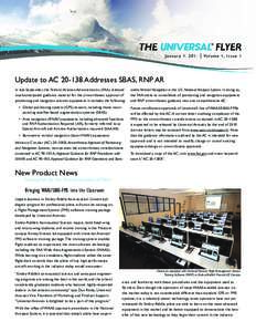 Update to AC[removed]Addresses SBAS, RNP AR In late September, the Federal Aviation Administration (FAA) released much-anticipated guidance material for the airworthiness approval of positioning and navigation avionics eq