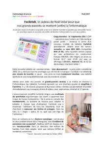 Communiqué​ ​de​ ​presse High-Tech​ ​/​ ​Seniors​ ​/​ ​Bon​ ​plan​​ ​/​ ​Société Noël​ ​2017  Facilotab​,​ ​le​ ​cadeau​ ​de​ ​Noël​ ​idéal​ ​pour