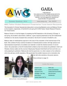 GAEA PUBLISHED BY THE ASSOCIATION FOR WOMEN GEOSCIENTISTS As a global community, AWG will provide leadership, inspiration, and encouragement to recognize and support females in the geosciences.
