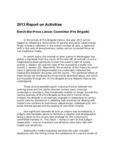 Looking back over the rather thick file of 2006 Fire Brigade activities, I see two clear themes that emerge