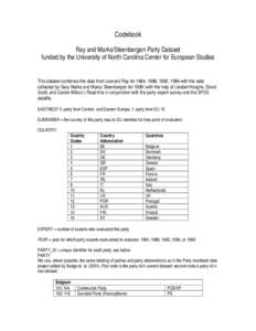 Codebook Ray and Marks/Steenbergen Party Dataset funded by the University of North Carolina Center for European Studies This dataset combines the data from Leonard Ray for 1984, 1988, 1992, 1996 with the data collected b