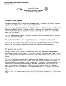 SALVAGE INSPECTION INFORMATION SHEETS B-256 REV[removed]State of Connecticut Department of Motor Vehicles On The Web At ct.gov/dmv