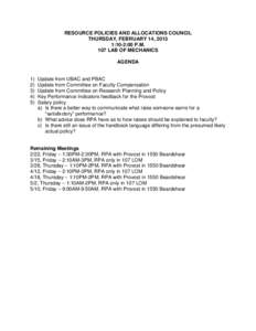 RESOURCE POLICIES AND ALLOCATIONS COUNCIL THURSDAY, FEBRUARY 14, 2013 1:10-2:00 P.M. 107 LAB OF MECHANICS AGENDA