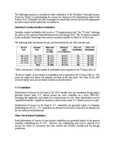 The following summary is intended to assist taxpayers in their treatment of fund distributions for income tax purposes