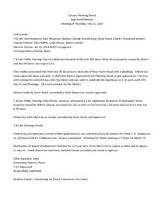 Canaan Planning Board Approved Minutes Meeting of Thursday, Feb 13, 2014 Call to order: 7:02 pm John Bergeron, Katy Meyerson, Barbara Dolyak, Arnold Song, Steve Ward, Charles Townsend present.