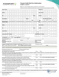 Passport Health Plan Prior Authorization Zoladex® or Lupron® Note: Form must be completed in full. An incomplete form may be returned. Information on this form is protected health information and subject to all privacy