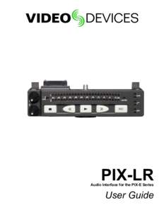 PIX-LR  Audio Interface for the PIX-E Series User Guide