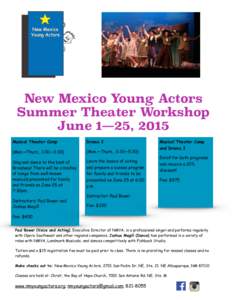 New Mexico Young Actors Summer Theater Workshop June 1—25, 2015 Musical Theater Camp  Drama I