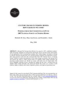 Culture Change in Nursing Homes: How Far Have We Come? Findings from the Commonwealth Fund 2007 National Survey of Nursing Homes