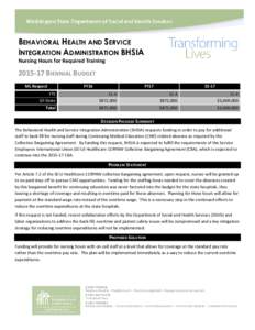 BEHAVIORAL HEALTH AND SERVICE INTEGRATION ADMINISTRATION BHSIA Nursing Hours for Required Training[removed]BIENNIAL BUDGET ML Request