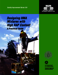 Quality Improvement Series 124  Designing HMA Mixtures with High RAP Content A Practical Guide