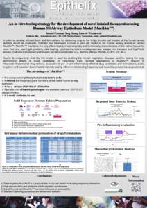 Epithelix in vitro Solutions for Respiratory Diseases and Chemical Testing An in vitro testing strategy for the development of novel inhaled therapeutics using Human 3D Airway Epithelium Model (MucilAir™)