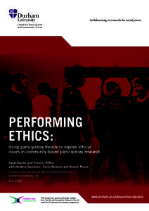 Collaborating in research for social justice  PERFORMING ETHICS: Using participatory theatre to explore ethical issues in community-based participatory research
