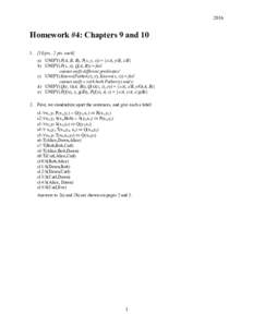 2016  Homework #4: Chapters 9 andpts., 2 pts. each] a) UNIFY(P(A, B, B), P(x, y, z)) = {x/A, y/B, z/B} b) UNIFY(P(x, y), Q(A, B)) = fail