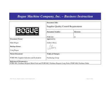 Bogue Machine Company, Inc. – Business Instruction Document Title: Supplier Quality Control Requirements Document Number:
